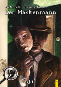 Enlarge image Cover: Der Maskenmann - G&G Verlag, Kinder- und Jugendbuch
