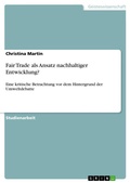 Cover: Fair Trade als Ansatz nachhaltiger Entwicklung? - Grin Verlag