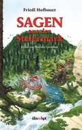 Cover: Sagen aus der Steiermark - G&G Verlag, Kinder- und Jugendbuch