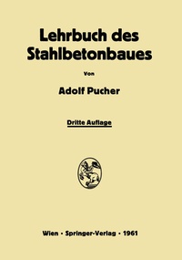 Abbildung von: Lehrbuch des Stahlbetonbaues - Springer