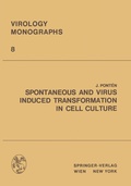 Cover: Spontaneous and Virus Induced Transformation in Cell Culture - Springer