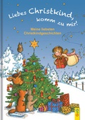 Cover: Liebes Christkind, komm zu mir! - G&G Verlag, Kinder- und Jugendbuch
