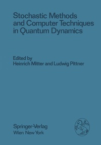Enlarge image Cover: Stochastic Methods and Computer Techniques in Quantum Dynamics - Springer