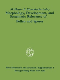 Enlarge image Cover: Morphology, Development, and Systematic Relevance of Pollen and Spores - Springer