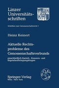 Cover: Aktuelle Rechtsprobleme des Genossenschaftsverbunds einschlie&szlig;lich Kartell-, Konzern- und Kapitalaufbringungsfragen - Springer