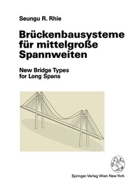 Abbildung von: Brückenbausysteme für mittelgroße Spannweiten - Springer