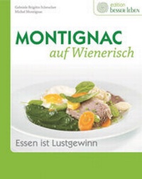 Enlarge image Cover: Montignac auf Wienerisch - G&G Verlag, Kinder- und Jugendbuch