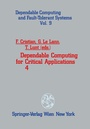 Cover: Dependable Computing for Critical Applications 4 - Springer