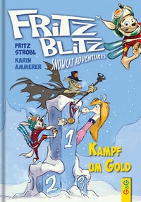 Enlarge image Cover: Fritz Blitz - Kampf um Gold - G&G Verlag, Kinder- und Jugendbuch