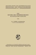 Cover: Die Reform der &ouml;sterreichischen Bundesverfassung - Springer