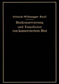 Cover: Blutkonservierung und Transfusion von konserviertem Blut - Springer