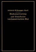 Cover: Blutkonservierung und Transfusion von konserviertem Blut - Springer