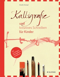 Abbildung von: Kalligrafie und kreatives Schreiben für Kinder - G&G Verlag, Kinder- und Jugendbuch