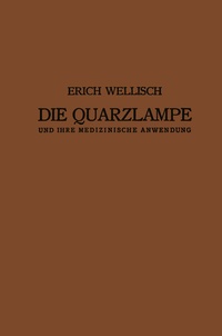 Abbildung von: Die Quarzlampe und ihre Medizinische Anwendung - Springer