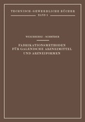 Cover: Fabrikationsmethoden f&uuml;r Galenische Arzneimittel und Arzneiformen - Springer