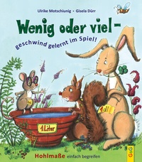 Abbildung von: Wenig oder viel - geschwind gelernt im Spiel! - G&G Verlag, Kinder- und Jugendbuch