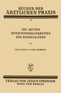 Abbildung von: Die Akuten Infektionskrankheiten des Kindesalters - Springer