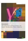 Cover: Generation Y. Charakteristika, Werte, Arbeitsanspr&uuml;che - GRIN Verlag