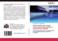 Abbildung von: Intercambio de Carga Entre Nanoestructuras y Superficies Solidas - Editorial Académica Española
