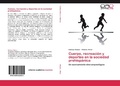 Cover: Cuerpo, Recreacion y Deportes En La Sociedad Prehispanica - Editorial Acad&eacute;mica Espa&ntilde;ola
