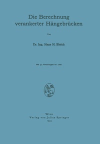 Abbildung von: Die Berechnung verankerter Hängebrücken - Springer