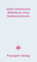 Cover: Bilderbuch einer StadtstreichLerin - Passagen