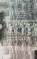 Cover: Wie Geschichte gemacht wird - Czernin