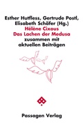 Cover: H&eacute;l&egrave;ne Cixous: Das Lachen der Medusa - Passagen