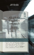 Cover: Als ich ein Feuilleton versprach - Czernin