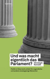 Enlarge image Cover: Und was macht eigentlich das Parlament? - Czernin