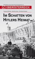 Cover: Im Schatten von Hitlers Heimat - Czernin
