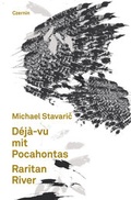 Cover: D&eacute;j&agrave;-vu mit Pocahontas. Raritan River - Czernin