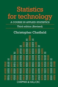 Enlarge image Cover: Statistics for Technology : A Course in Applied Statistics - Chapman & Hall/CRC