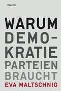 Cover: Warum Demokratie Parteien braucht - Czernin