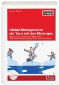 Cover: Global Management: ein Tanz mit den Eisbergen - Linde