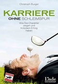 Cover: Karriere ohne Schleimspur - Linde