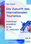 Cover: Die Zukunft des internationalen Tourismus - Linde