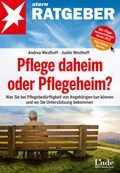 Cover: Pflege daheim oder Pflegeheim? - Linde