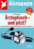 Cover: &Auml;rztepfusch - und jetzt? - Linde