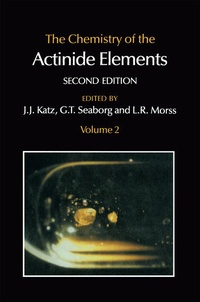 Bild: The Chemistry of the Actinide Elements - Chapman and Hall