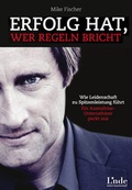 Cover: Erfolg hat, wer Regeln bricht - Linde