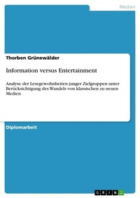 Abbildung von: Information versus Entertainment - GRIN Verlag