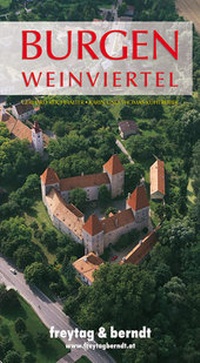 Abbildung von: Burgen Weinviertel - Freytag-Berndt und ARTARIA