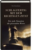 Cover: Schlagfertig mit dem richtigen Zitat - Linde
