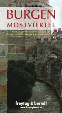 Abbildung von: Burgen Mostviertel - Freytag-Berndt und ARTARIA