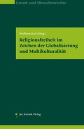 Cover: Religionsfreiheit im Zeichen der Globalisierung und Multikulturalit&auml;t - Jan Sramek Verlag KG