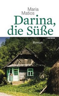 Abbildung von: Darina, die Süße - Haymon Verlag