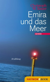 Enlarge image Cover: Emira und das Meer - Haymon Verlag