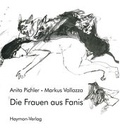 Cover: Die Frauen aus Fanis - Haymon Verlag