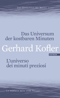 Cover: Das Universum der kostbaren Minuten/L'universo dei minuti preziosi - Haymon Verlag